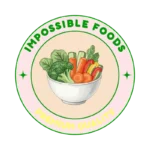 IMPOSSIBLE FOODS